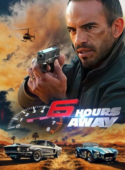 دانلود فیلم 6 ساعت دوری